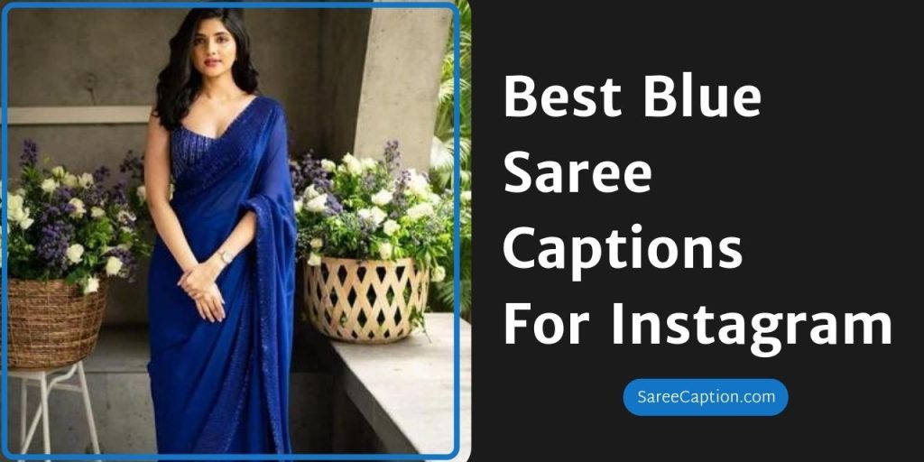 Best Blue Saree Captions For Instagram