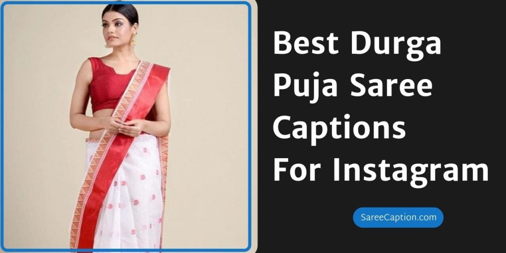 Best Durga Puja Saree Captions For Instagram