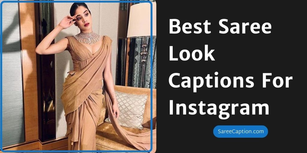 Best Saree Look Captions For Instagram