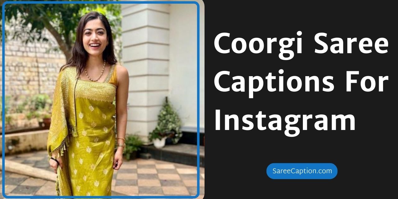 Coorgi Saree Captions For Instagram