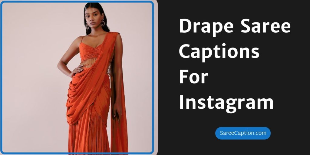 Drape Saree Captions For Instagram