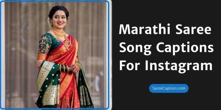 120 Best Marathi Saree Song Captions For Instagram 10000 Best Saree Captions For Instagram 