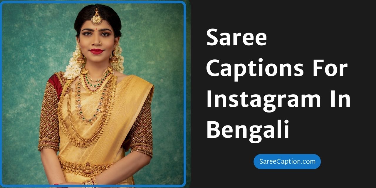 Saree Captions For Instagram In Bengali