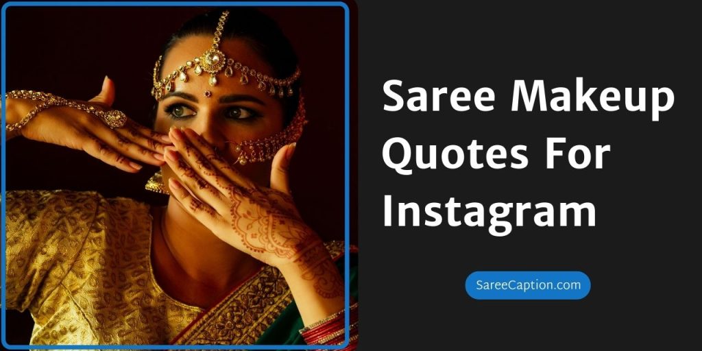 Saree Makeup Quotes For Instagram