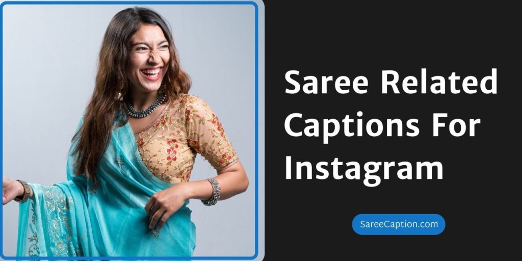 Saree Related Captions For Instagram
